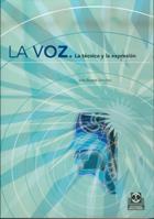 LA VOZ LA TECNICA Y LA EXPRESION | 9788480197274 | BUSTOS SANCHEZ INES | Llibres Parcir | Librería Parcir | Librería online de Manresa | Comprar libros en catalán y castellano online