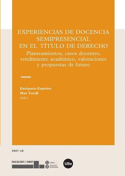 EXPERIENCIAS DE DOCENCIA SEMIPRESENCIAL EN EL TÍTULO DE DERECHO | 9788447538355 | VARIOS AUTORES | Llibres Parcir | Llibreria Parcir | Llibreria online de Manresa | Comprar llibres en català i castellà online