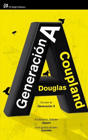 GENERACION A | 9788476699799 | DOUGLAS COUPLAND | Llibres Parcir | Llibreria Parcir | Llibreria online de Manresa | Comprar llibres en català i castellà online