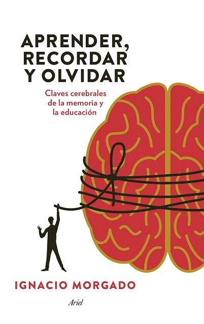 APRENDER, RECORDAR Y OLVIDAR | 9788434417410 | IGNACIO MORGADO | Llibres Parcir | Llibreria Parcir | Llibreria online de Manresa | Comprar llibres en català i castellà online