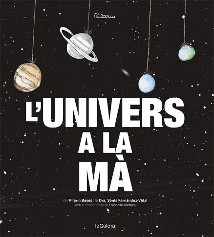 L' UNIVERS A LA MA (PER PILARIN BAYES) | 9788424653415 | SONIA FERNANDEZ VIDAL | Llibres Parcir | Llibreria Parcir | Llibreria online de Manresa | Comprar llibres en català i castellà online