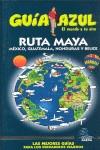 GUIA AZUL RUTA MAYA | 9788480236317 | Guia Azul | Llibres Parcir | Llibreria Parcir | Llibreria online de Manresa | Comprar llibres en català i castellà online