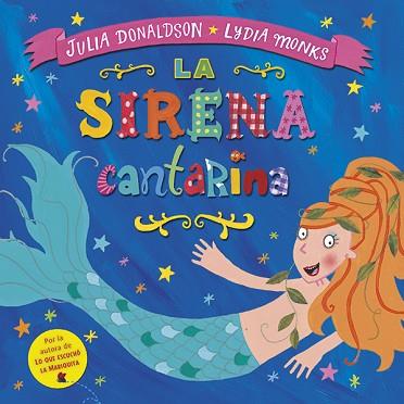 LA SIRENA CANTARINA | 9788494439100 | DONALDSON, JULIA | Llibres Parcir | Llibreria Parcir | Llibreria online de Manresa | Comprar llibres en català i castellà online