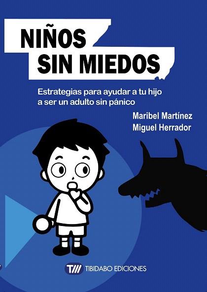 NIÑOS SIN MIEDOS | 9788491170495 | MARTÍNEZ, MARIBEL/HERRADOR, MIGUEL | Llibres Parcir | Llibreria Parcir | Llibreria online de Manresa | Comprar llibres en català i castellà online