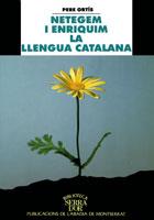 NETEGEM I ENRIQUIM LA LLENGUA CATALANA | 9788484151463 | ORTIS | Llibres Parcir | Llibreria Parcir | Llibreria online de Manresa | Comprar llibres en català i castellà online