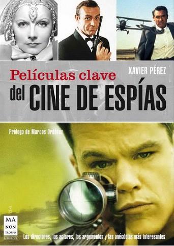 PELÍCULAS CLAVE DEL CINE DE ESPÍAS | 9788496924956 | PÉREZ TORIO, XAVIER | Llibres Parcir | Llibreria Parcir | Llibreria online de Manresa | Comprar llibres en català i castellà online