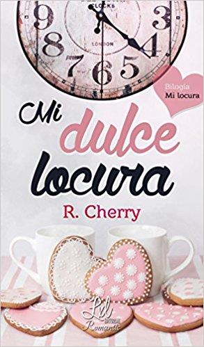 MI DULCE LOCURA. BILOGÍA MI LOCURA VOL.1 | PODI111340 | CHERRY  R. | Llibres Parcir | Llibreria Parcir | Llibreria online de Manresa | Comprar llibres en català i castellà online