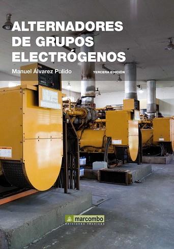 ALTERNADORES DE GRUPOS ELECTRÓGENOS | 9788426720603 | ÁLVAREZ PULIDO, MANUEL | Llibres Parcir | Llibreria Parcir | Llibreria online de Manresa | Comprar llibres en català i castellà online