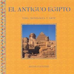 ANTIGUO EGIPTO VIDA MITOLOGIA ARTE | 9788489960725 | FLETCHER | Llibres Parcir | Llibreria Parcir | Llibreria online de Manresa | Comprar llibres en català i castellà online