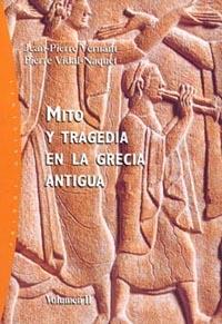 MITO Y TRAGEDIA EN LA GRECIA ANTIGUA | 9788449312465 | JEAN-PIERRE VERNANT  PIERRE VIDAL-NAQUET | Llibres Parcir | Llibreria Parcir | Llibreria online de Manresa | Comprar llibres en català i castellà online