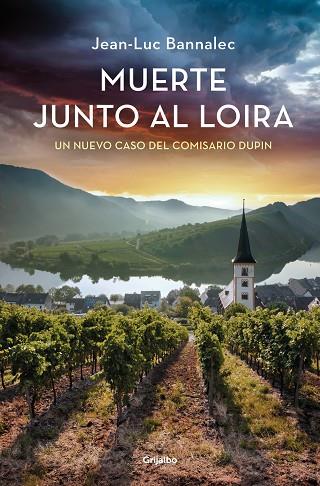 MUERTE JUNTO AL LOIRA (COMISARIO DUPIN 12) | 9788425366130 | BANNALEC, JEAN-LUC | Llibres Parcir | Llibreria Parcir | Llibreria online de Manresa | Comprar llibres en català i castellà online