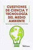 CUESTIONES DE CIENCIA Y TECNOLOGÍA DEL MEDIO AMBIENTE | 9788473605809 | VALERO RUIZ, EDELMIRA/PÉREZ PRIOR, MARÍA TERESA/GONZÁLEZ SÁNCHEZ, MARÍA ISABEL | Llibres Parcir | Llibreria Parcir | Llibreria online de Manresa | Comprar llibres en català i castellà online