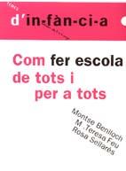 COM FER ESCOLA DE TOTS I PER A TOTS | 9788489149083 | BENLLOCH | Llibres Parcir | Llibreria Parcir | Llibreria online de Manresa | Comprar llibres en català i castellà online