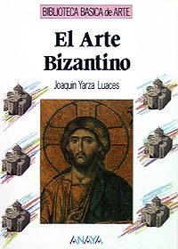 EL ARTE BIZANTINO | 9788420742205 | YARZA | Llibres Parcir | Llibreria Parcir | Llibreria online de Manresa | Comprar llibres en català i castellà online