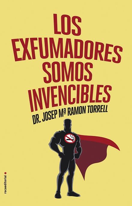 LOS EXFUMADORES SOMOS INVENCIBLES | 9788416306787 | RAMON TORRELL, JOSEP MARIA | Llibres Parcir | Llibreria Parcir | Llibreria online de Manresa | Comprar llibres en català i castellà online