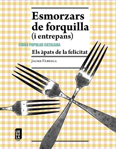 ESMORZARS DE FORQUILLA (I ENTREPANS) | 9788412754872 | FÀBREGA I COLOM, JAUME | Llibres Parcir | Llibreria Parcir | Llibreria online de Manresa | Comprar llibres en català i castellà online