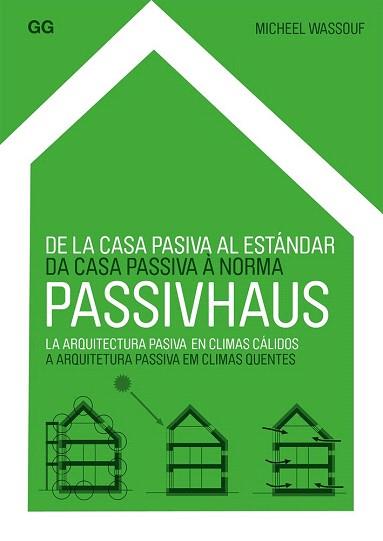 DE LA CASA PASIVA AL ESTÁNDAR PASSIVHAUS | 9788425224522 | WASSOUF, MICHAEL | Llibres Parcir | Llibreria Parcir | Llibreria online de Manresa | Comprar llibres en català i castellà online