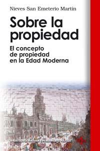 SOBRE LA PROPIEDAD | 9788430942176 | SAN EMETERIO MARTIN NIEVES | Llibres Parcir | Llibreria Parcir | Llibreria online de Manresa | Comprar llibres en català i castellà online