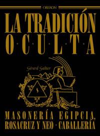 TRADICION OCULTA | 9788466705585 | GALTIER | Llibres Parcir | Llibreria Parcir | Llibreria online de Manresa | Comprar llibres en català i castellà online