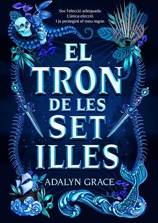 EL TRON DE LES SET ILLES | 9788424668006 | GRACE, ADALYN | Llibres Parcir | Llibreria Parcir | Llibreria online de Manresa | Comprar llibres en català i castellà online