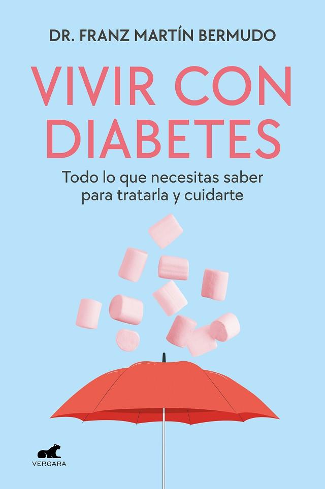 VIVIR CON DIABETES | 9788419248923 | MARTÍN BERMUDO, DR. FRANZ | Llibres Parcir | Llibreria Parcir | Llibreria online de Manresa | Comprar llibres en català i castellà online