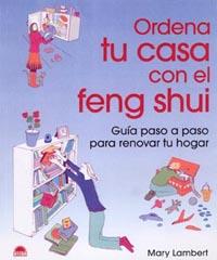 ORDENA TU CASA CON EL FENG SHUI | 9788497541190 | MARY LAMBERT | Llibres Parcir | Llibreria Parcir | Llibreria online de Manresa | Comprar llibres en català i castellà online