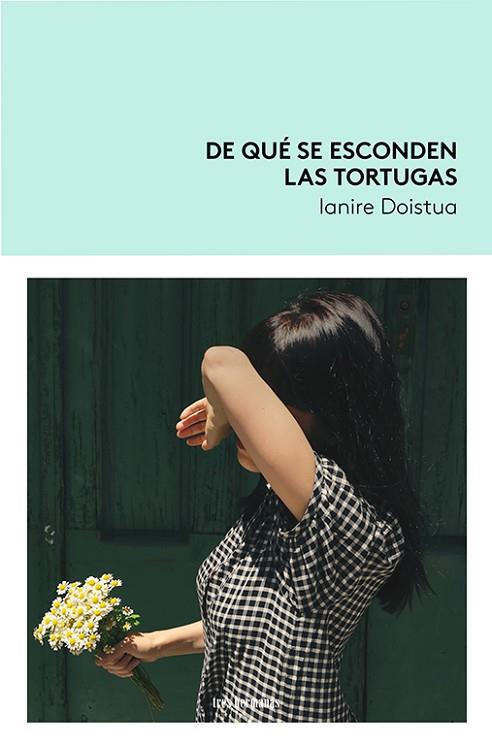 DE QUÉ SE ESCONDEN LAS TORTUGAS | 9788419243430 | DOISTUA, IANIRE | Llibres Parcir | Llibreria Parcir | Llibreria online de Manresa | Comprar llibres en català i castellà online