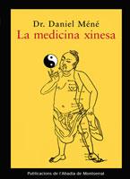 LA MEDICINA XINESA | 9788484152941 | DR DANIEL MENE | Llibres Parcir | Llibreria Parcir | Llibreria online de Manresa | Comprar llibres en català i castellà online