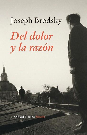 DEL DOLOR Y LA RAZÓN | 9788416280520 | BRODSKY, JOSEPH | Llibres Parcir | Llibreria Parcir | Llibreria online de Manresa | Comprar llibres en català i castellà online