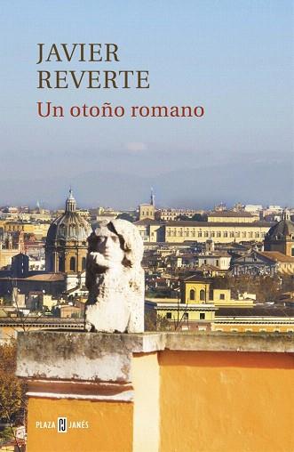 UN OTOÑO ROMANO | 9788401347146 | REVERTE,JAVIER | Llibres Parcir | Llibreria Parcir | Llibreria online de Manresa | Comprar llibres en català i castellà online