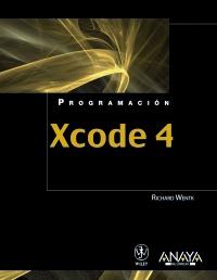 Xcode 4 | 9788441531222 | Wentk Richard | Llibres Parcir | Llibreria Parcir | Llibreria online de Manresa | Comprar llibres en català i castellà online