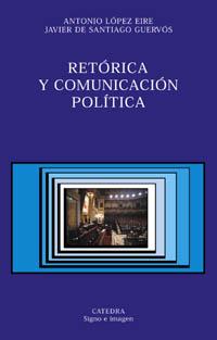 RETORICA Y COMUNICACION POLITICA | 9788437617879 | Llibres Parcir | Llibreria Parcir | Llibreria online de Manresa | Comprar llibres en català i castellà online