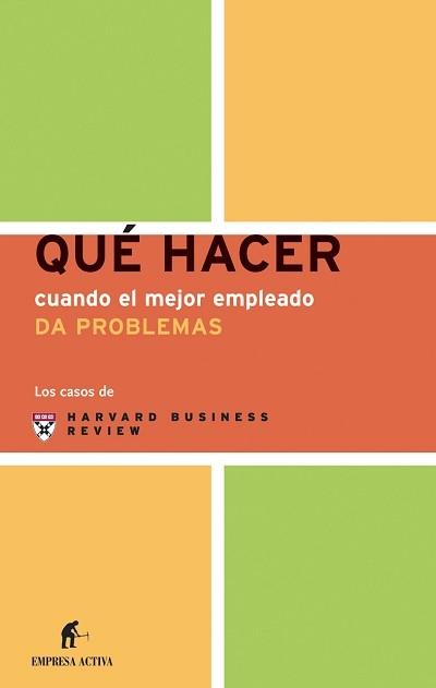 QUE HACER CUANDO EL MEJOR EMPLEADO DA PROBLEMAS | 9788495787712 | Llibres Parcir | Llibreria Parcir | Llibreria online de Manresa | Comprar llibres en català i castellà online