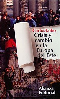 CRISIS CAMBIO EUROPA ESTE | 9788420607597 | Carlos TAIBO | Llibres Parcir | Librería Parcir | Librería online de Manresa | Comprar libros en catalán y castellano online