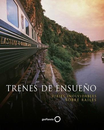 TRENES DE ENSUEÑO | 9788408131717 | MARTIN HOWARD | Llibres Parcir | Llibreria Parcir | Llibreria online de Manresa | Comprar llibres en català i castellà online