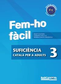 SUFICIENCIA CATALA ADULTS 3 FEM HO FACIL | 9788448928568 | Llibres Parcir | Librería Parcir | Librería online de Manresa | Comprar libros en catalán y castellano online