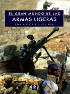 EL GRAN MUNDO DE LAS ARMAS LIGERAS | 9788497942607 | MCNAB, CHRIS | Llibres Parcir | Llibreria Parcir | Llibreria online de Manresa | Comprar llibres en català i castellà online