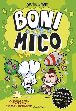 BONI VS. MICO | 9788413898483 | SMART, JAMIE | Llibres Parcir | Llibreria Parcir | Llibreria online de Manresa | Comprar llibres en català i castellà online