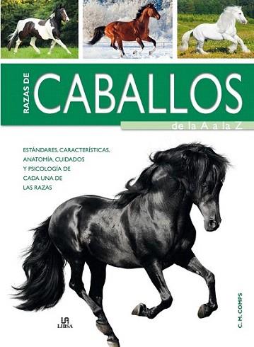 Razas de Caballos de la A a la Z | 9788466225274 | Comps, C. M./Equipo Editorial | Llibres Parcir | Llibreria Parcir | Llibreria online de Manresa | Comprar llibres en català i castellà online