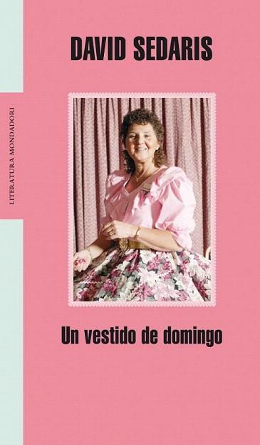 UN VESTIDO DE DOMINGO mondadori | 9788439713692 | DAVID SEDARIS | Llibres Parcir | Llibreria Parcir | Llibreria online de Manresa | Comprar llibres en català i castellà online