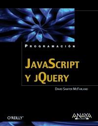 JavaScript y jQuery | 9788441531512 | Sawyer McFarland, David | Llibres Parcir | Llibreria Parcir | Llibreria online de Manresa | Comprar llibres en català i castellà online