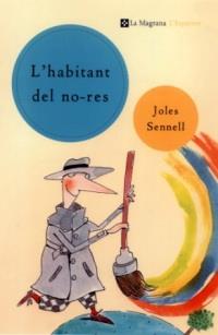 HABITANT DEL NO-RES | 9788482643458 | JOLES SENNELL | Llibres Parcir | Llibreria Parcir | Llibreria online de Manresa | Comprar llibres en català i castellà online