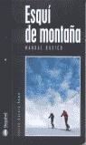 ESQUI DE MONTAÐA MANUAL BASICO | 9788496192256 | GARCIA ROMO JULIAN | Llibres Parcir | Llibreria Parcir | Llibreria online de Manresa | Comprar llibres en català i castellà online