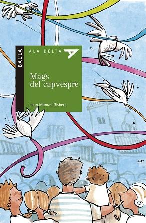 MAGS DEL CAPVESPRE | 9788447916047 | GISBERT PONSOLE, JOAN MANUEL | Llibres Parcir | Llibreria Parcir | Llibreria online de Manresa | Comprar llibres en català i castellà online