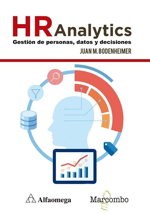 HR ANALYTICS: GESTIóN DE PERSONAS, DATOS Y DECISIONES | 9788426726117 | JUAN M. BODENHEIMER | Llibres Parcir | Llibreria Parcir | Llibreria online de Manresa | Comprar llibres en català i castellà online