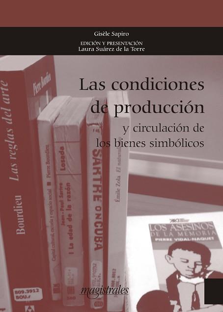 CONDICIONES DE PRODUCCIÓN Y CIRCULACIÓN DE LOS BIENES SIMBÓLICOS | PODI128235 | SAPIRO  GISÈLE | Llibres Parcir | Llibreria Parcir | Llibreria online de Manresa | Comprar llibres en català i castellà online