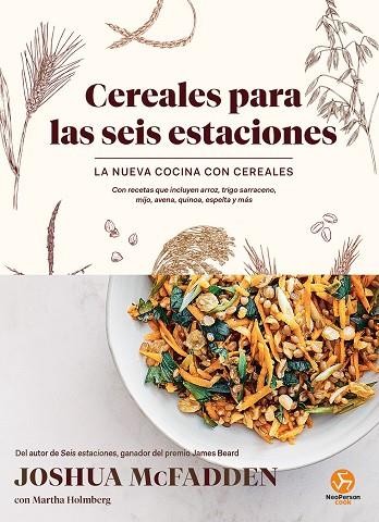 CEREALES PARA LAS SEIS ESTACIONES | 9788415887959 | MCFADDEN, JOSHUA/HOLMBERG, MARTHA | Llibres Parcir | Llibreria Parcir | Llibreria online de Manresa | Comprar llibres en català i castellà online