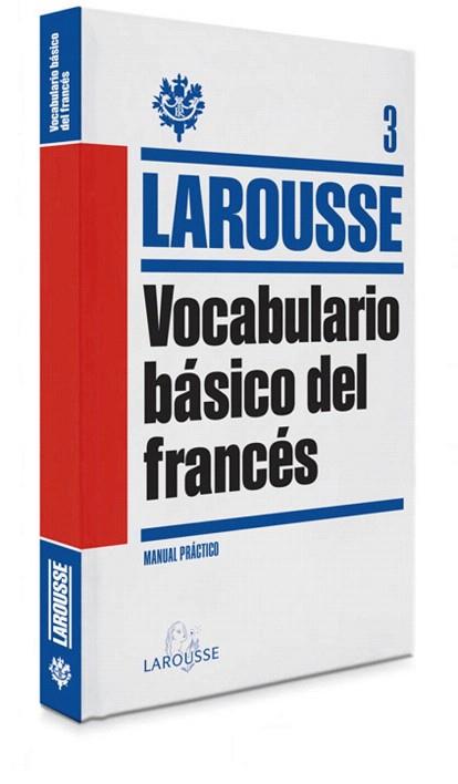 VOCABULARIO BÁSICO DEL FRANCÉS | 9788415411840 | LAROUSSE EDITORIAL | Llibres Parcir | Llibreria Parcir | Llibreria online de Manresa | Comprar llibres en català i castellà online