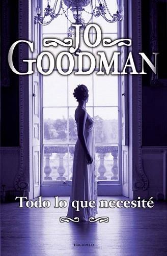 TODO LO QUE NECESITE terciopelo historica | 9788492617371 | JO GOODMAN | Llibres Parcir | Llibreria Parcir | Llibreria online de Manresa | Comprar llibres en català i castellà online