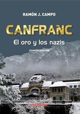 CANFRANC: EL ORO Y LOS NAZIS (4ª EDICIÓN) | 9788484655664 | CAMPO FRAILE, RAMÓN J. | Llibres Parcir | Llibreria Parcir | Llibreria online de Manresa | Comprar llibres en català i castellà online